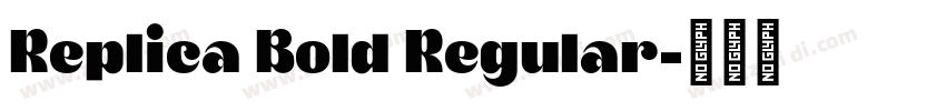 Replica Bold Regular字体转换
